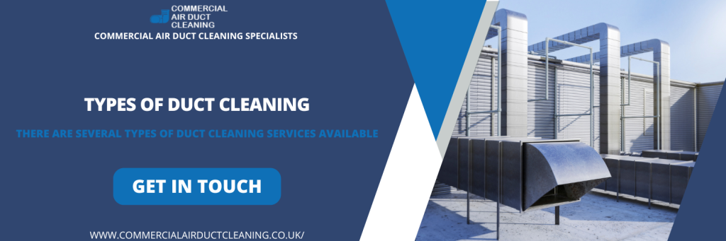 Types of Duct Cleaning in Basildon